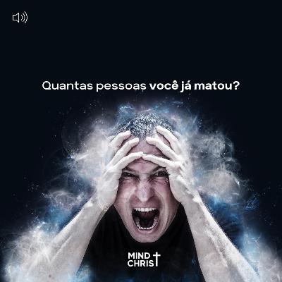 Quantas pessoas você já matou?