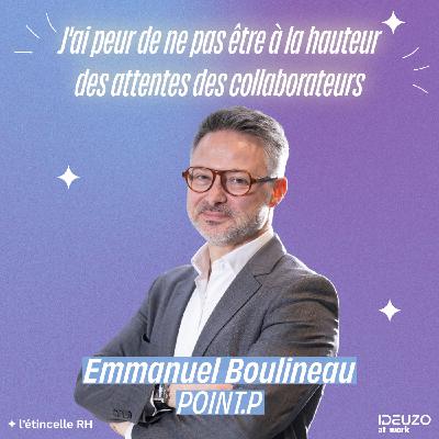 Emmanuel - J'ai peur de ne pas être à la hauteur des attentes des collaborateurs Emmanuel - J'ai peur de ne pas être à la hauteur des attentes des collaborateurs