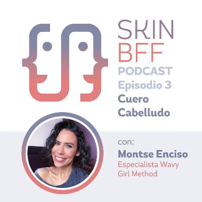 Ep3: Cuero Cabelludo Saludable