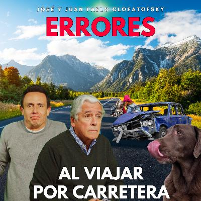 Lo que Todo Conductor Debe Saber Antes de un Viaje con José y Juan Pablo Clopatofsky