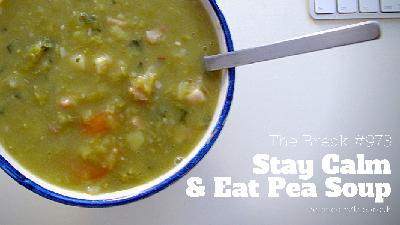 BFR973: Stay Calm and Eat Pea Soup