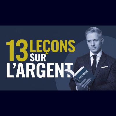 13 SECRETS INSOLITES - MAÎTRISER L'ARGENT AVEC PSYCHOLOGIE