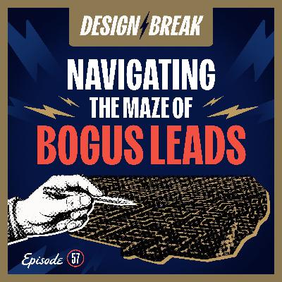 057: Navigating the Maze of Bogus Leads