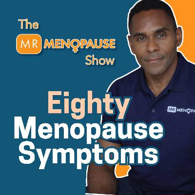 80 Menopause Symptoms Most Women Are Never Told About