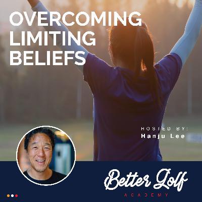 Overcoming Limiting Beliefs