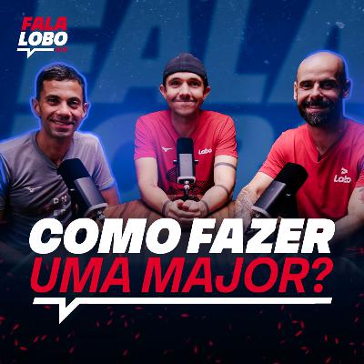 Como Fazer uma Maratona MAJOR? - Lobo Talks #20