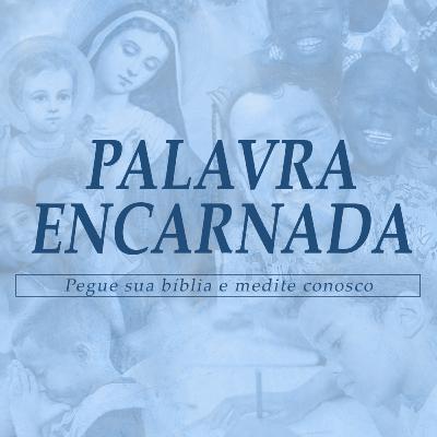 Palavra Encarnada 07/10/2024 - Meditação do Evangelho do Dia (Lc 1, 26-38) #1489