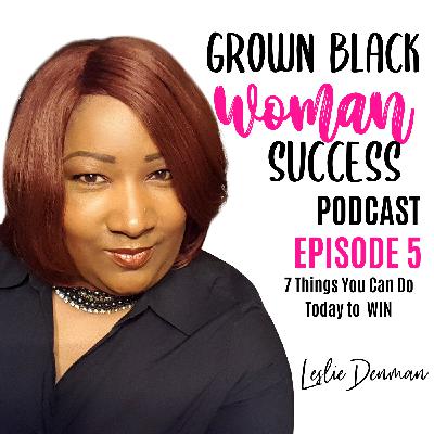 GBWS EP5 7 Things You Can Do to WIN Today and Everyday