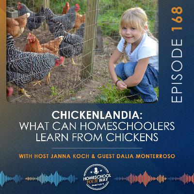 CHICKENLANDIA: WHAT CAN HOMESCHOOLERS LEARN FROM CHICKENS