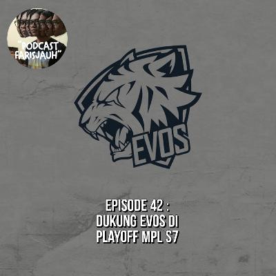 Sendokir Ep. 42 : Dukung Evos di Playoff MPL S7