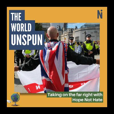Taking on the far right with Hope Not Hate