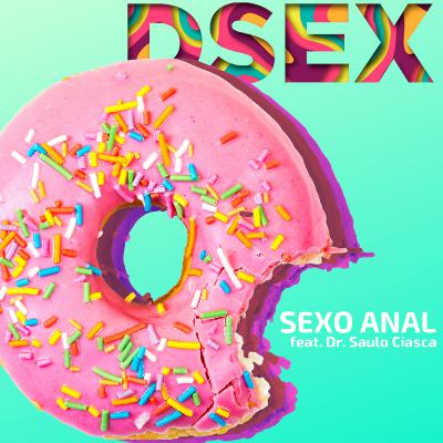 #29 Sexo Anal feat. Saulo Ciasca #29 Sexo Anal feat. Saulo Ciasca