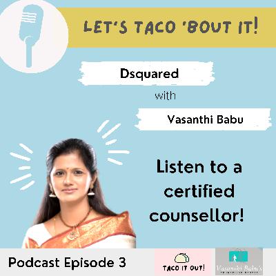 #3 - Podcast with Vasanthi Babu, founder of Vasanthi Babu's Counselling Centre