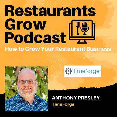 How to Grow Your Restaurant Business with Anthony Presley