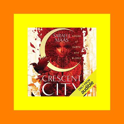 Free books EPUB House of Earth and Blood (Crescent City  #1) [PDF EPuB AudioBook Ebook]