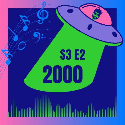 S3E2 - 2000 (Welcome to the New Millennium)
