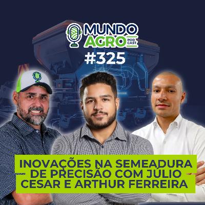 #325 MAP Vamos falar sobre inovações na semeadura de precisão
