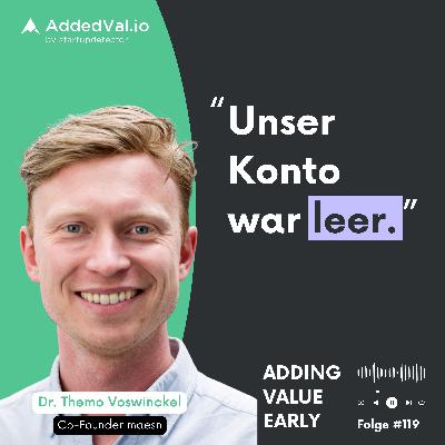 119: Zwei Pivots bis zum VC-Funding – Themo Voswinckel über Strategie unter Druck