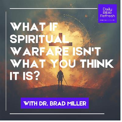 What if Spiritual Warfare Isn't What You Think It Is? What if Spiritual Warfare Isn't What You Think It Is?