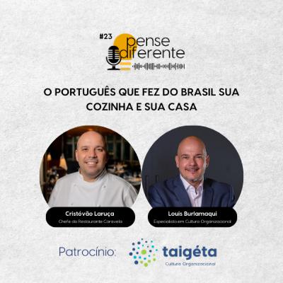 O Português que fez do Brasil sua cozinha e sua casa O Português que fez do Brasil sua cozinha e sua casa