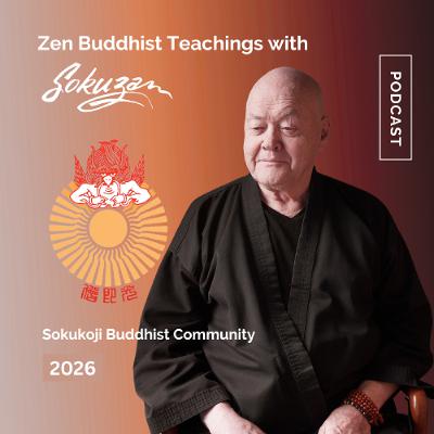 Perpetuating Stories - 1/24/26 by Sokuzan - SokukoJi.org