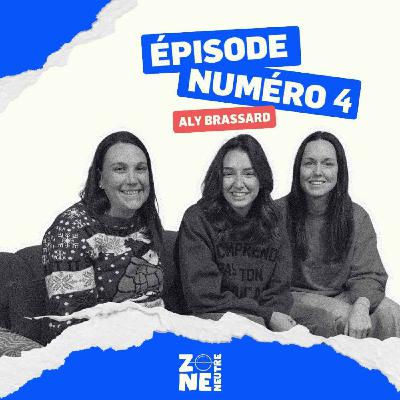 Zone Neutre - EP04 - La Victoire à Halifax avec Aly Brassard