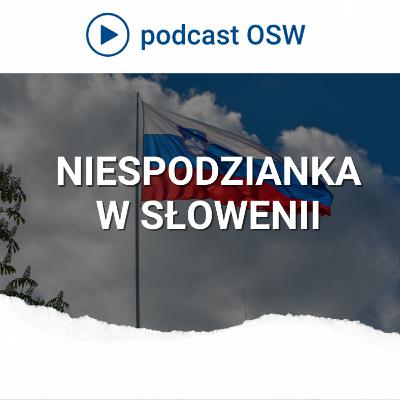 Jak sprawa tajemniczej firmy z Izraela doprowadziła do niespodzianki w wyborach w Słowenii? Słowenia po wyborach Jak sprawa tajemniczej firmy z Izraela doprowadziła do niespodzianki w wyborach w Słowenii? Słowenia po wyborach
