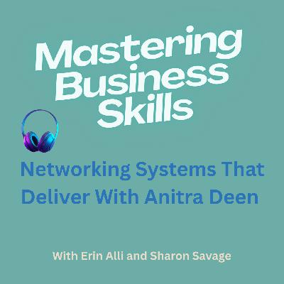 Networking Systems That Deliver With Anitra Deen Networking Systems That Deliver With Anitra Deen
