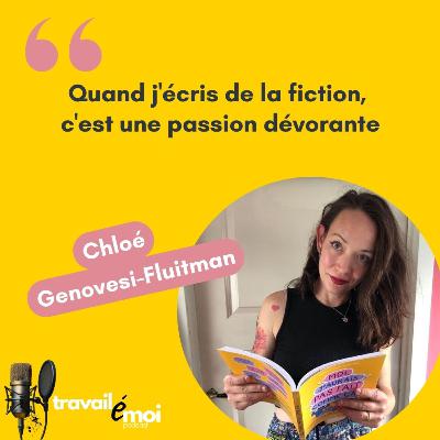 Devenir autrice : la reconversion rêvée de Chloé Genovesi Fluitman