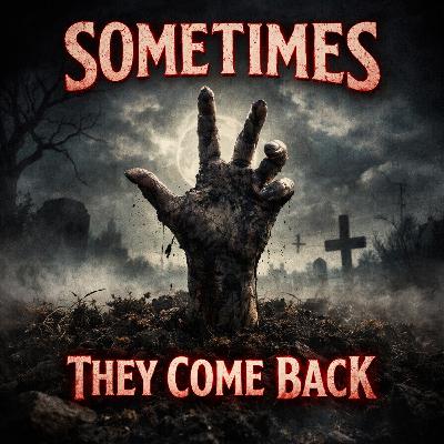 Episode 7 - Sometimes They Come Back (1991)