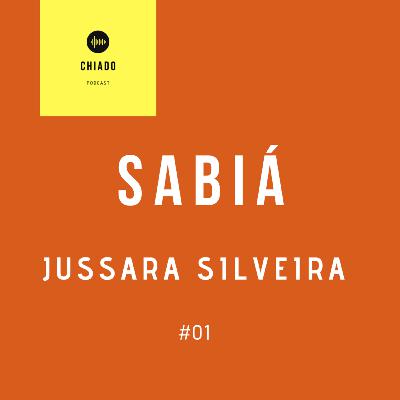 JUSSARA SILVEIRA [Sabiá ep #01]