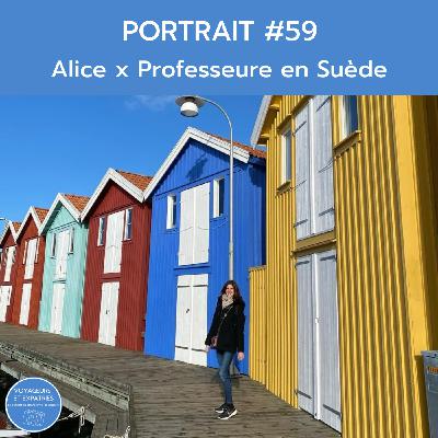 Portrait #59 - Alice, professeure en Suède avec des hivers prolongés