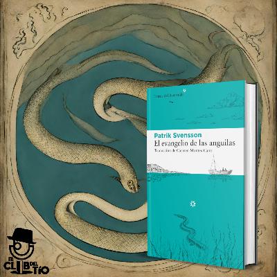 El evangelio de las anguilas El evangelio de las anguilas