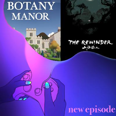 42. Puzzle Double Feature with Botany Manor and The Rewinder