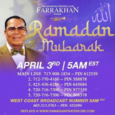 The Honorable Minister Louis Farrakhan speaks on The Ramadan Prayer Line 2022 The Honorable Minister Louis Farrakhan speaks on The Ramadan Prayer Line 2022
