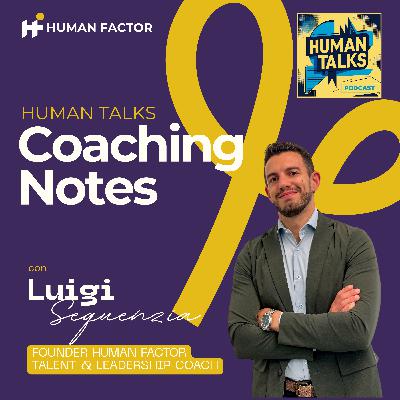COACHING NOTES EP.2 - Il dialogo interno che guida (o blocca) il team COACHING NOTES EP.2 - Il dialogo interno che guida (o blocca) il team