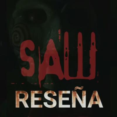 Saw (2004) Reseña Saw (2004) Reseña