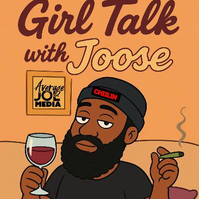 EP: 325 "GIRL TALK WITH JOOSE"