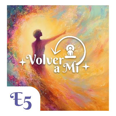 E5 - Merezco todo lo que deseo