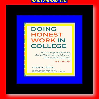 EBOOK Doing Honest Work in College How to Prepare Citations Avoid Plagiarism and Achieve Real Academic Success (Ebook pdf)