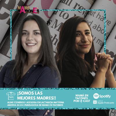 ¡Somos las mejores madres! | Aline Cisneros Fundadora de Mom is here