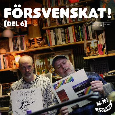 FÖRSVENSKAT! med Martin Alarik & DJ50:- (del 6)