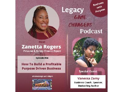 Legacy Game Changers - How To Build a Profitable Purpose Driven Business