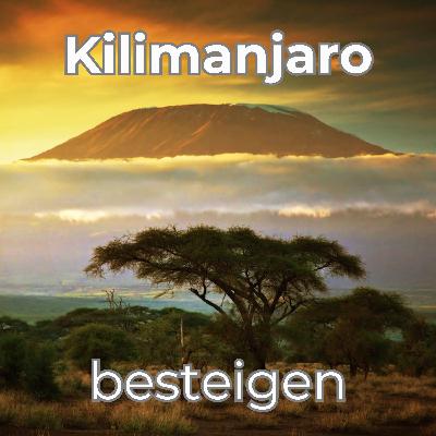 Kilimanjaro in Tansania besteigen mit Stefanie Groll