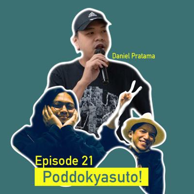 Episode 21 - Jadi Diaspora Kelas Teri bareng Daniel