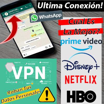 WhatsApp Truco Para Ver Tu Ultima Conexion y Las VPN Gratuitas estan Robando Tus Datos.