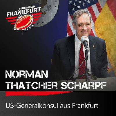 US-Generalkonsul Thatcher Scharpf über American Football als verbindendes Element zwischen Deutschland und den USA US-Generalkonsul Thatcher Scharpf über American Football als verbindendes Element zwischen Deutschland und den USA