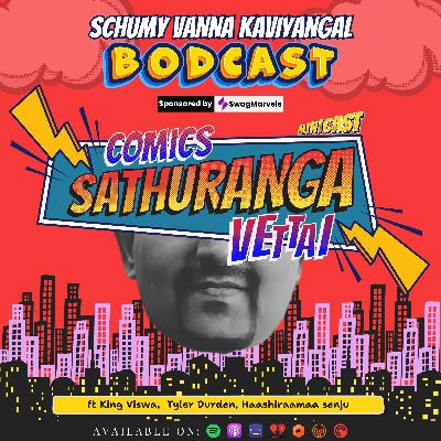 S09E08:- Comics Sathuranga Vettai