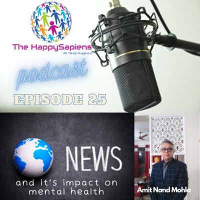 Episode 25 - News and it’s impact on Mental Health Episode 25 - News and it’s impact on Mental Health