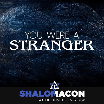 You Were A Stranger |How to Share Torah Without Burning Bridges
